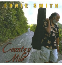 Ernie Smith - Country Mile