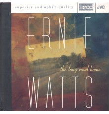 Ernie Watts - The Long Road Home