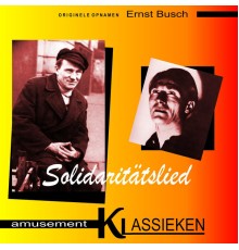 Ernst Busch - Solidaritätslied