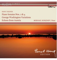 Ernst Krenek - Krenek, E.: Piano Sonatas Nos. 2 and 4 / George Washington Variations / Echoes From Austria (Ernst Krenek)
