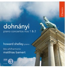 Ernst von Dohnanyi - Concertos pour piano n° 1 & 2