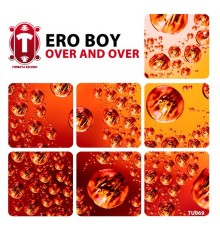 Ero Boy - Over and Over