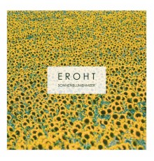 Eroht - Sonnenblumenmeer