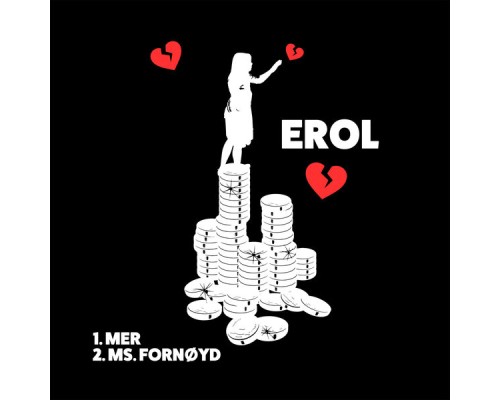 Erol - Mer / Ms. Fornøyd