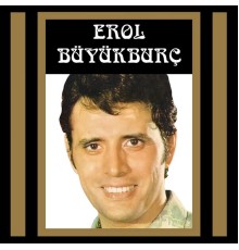 Erol Büyükburç - Erol  Büyükburç