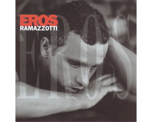 Eros Ramazzotti - Eros