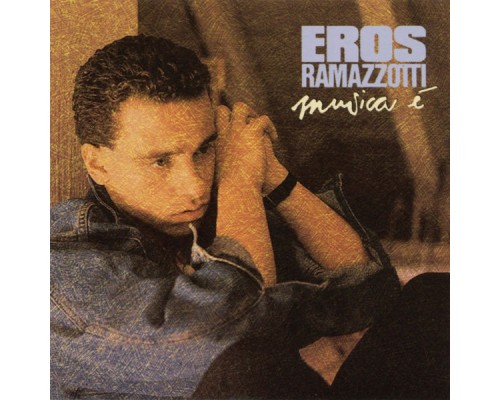 Eros Ramazzotti - Musica è