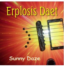 Erplosis Daet - Sunny Daze