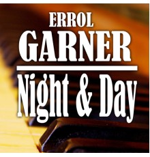 Errol Garner - Night And Day