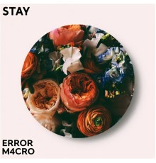 Errorm4cro - Stay