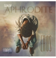 Erõs - Son Of Aphrodite