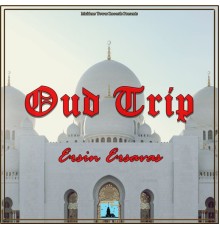 Ersin Ersavaş - Oud Trip