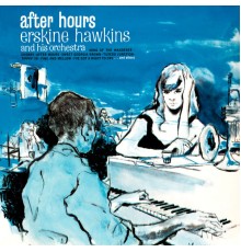 Erskine Hawkins - Presenting After Hours