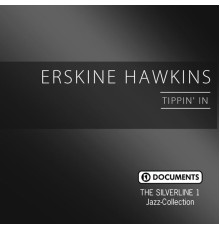 Erskine Hawkins - Tippin' In