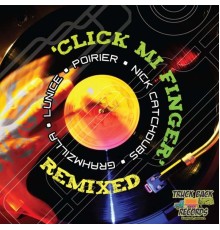 Erup - Click Mi Finger Remixed