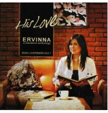 Ervinna - His Love