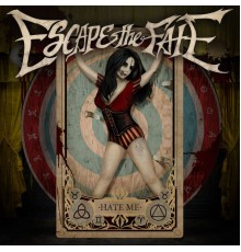 Escape The Fate - Hate Me