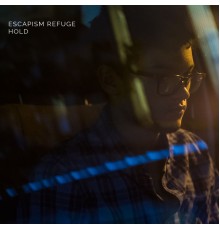 Escapism Refuge - Hold Deluxe