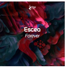 Escea - Forever