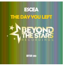 Escea - The Day You Left