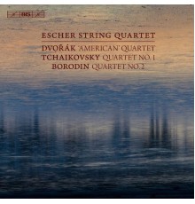 Escher String Quartet - Dvořák, Tchaikovsky, Borodin : String Quartets