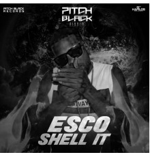 Esco - Shell It