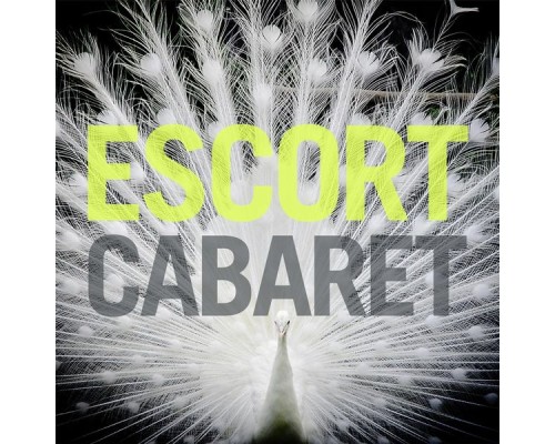 Escort - Cabaret