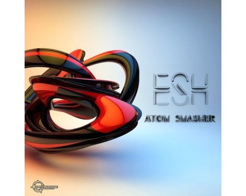 Esh - Atom Smasher