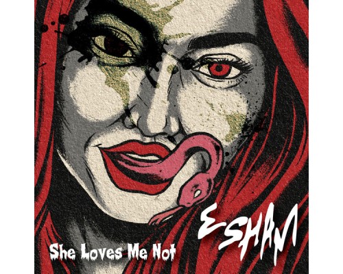 Esham - She Loves Me Not