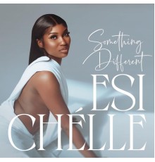 Esi Chélle - Something Different