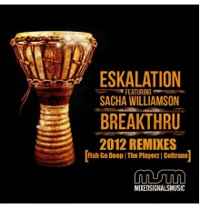 Eskalation Featuring Sacha Williamson - Breakthru