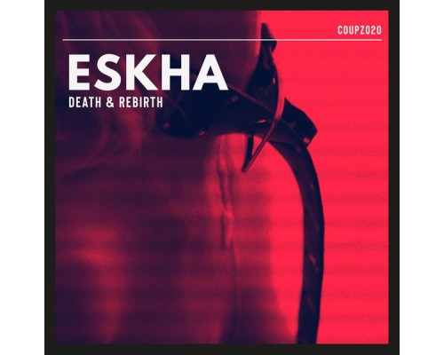 Eskha - Death & Rebirth