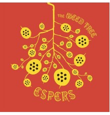 Espers - The Weed Tree