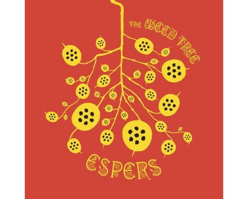 Espers - The Weed Tree