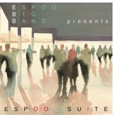 Espoo Big Band - Espoo Suite