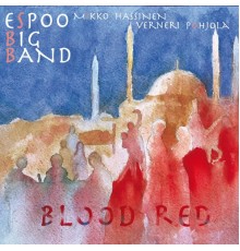 Espoo Big Band - Blood Red