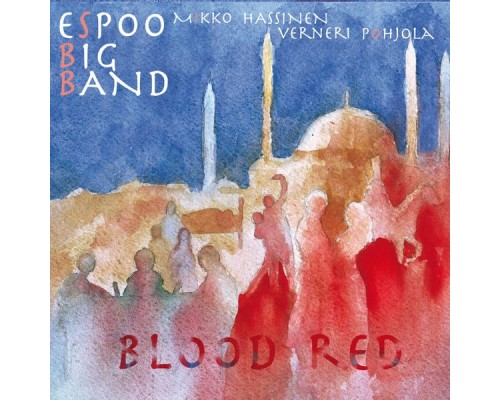 Espoo Big Band - Blood Red