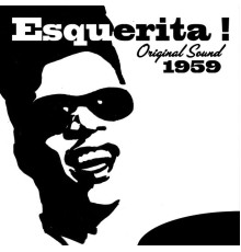 Esquerita - Esquerita ! (1959) [Original Sound]