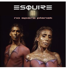 Esquire - No Spare Planet