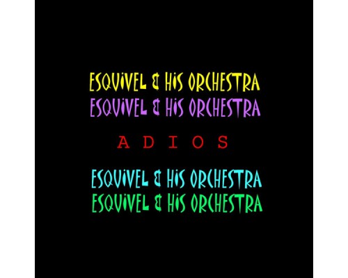 Esquivel & His Orchestra - Adios