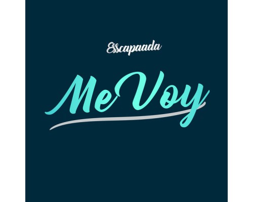 Esscapaada - Me Voy