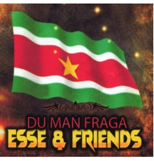 Esse & Friends - Du Man Fraga