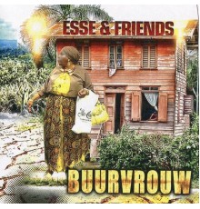 Esse & Friends - Buurvrouw