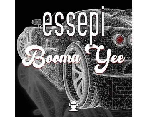 Essepi - Booma Yee Essepi - Booma Yee