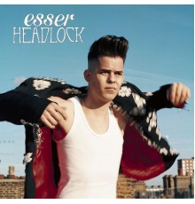 Esser - Headlock (International)