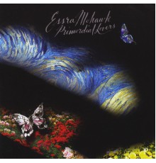 Essra Mohawk - Primordial Lovers