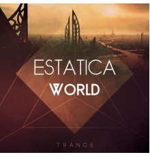 Estatica - World (Original Mix)