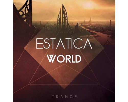 Estatica - World (Original Mix)