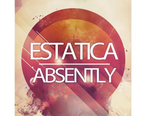 Estatica - Absently (Original Mix)