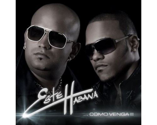 Este Habana - Como Venga  (Remastered)